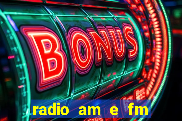 radio am e fm casas bahia